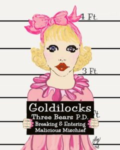 Illustrated Goldilocks character holding a Three Bears Police Department booking board